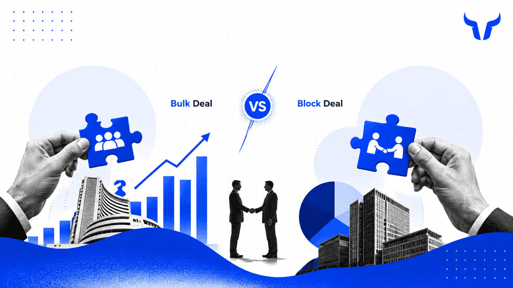 Bulk Deal vs Block Deal: What is the difference